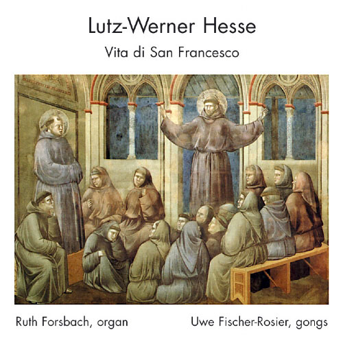 CD des Komponisten Lutz-Werner Hesse: Vita di San Francesco